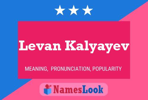 Levan Kalyayev Namensposter