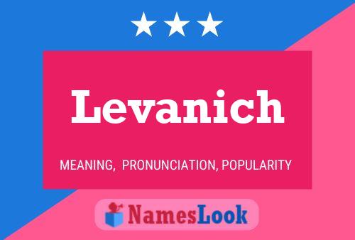 Levanich Namensposter