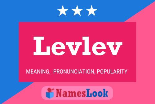 Levlev Namensposter