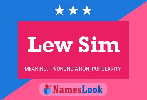 Lew Sim Namensposter