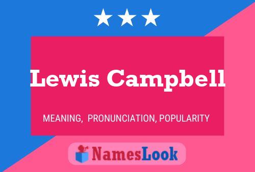 Lewis Campbell Namensposter