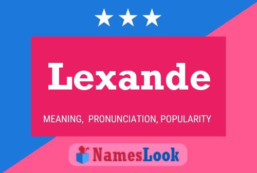 Lexande Namensposter