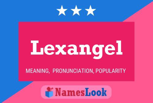 Lexangel Namensposter