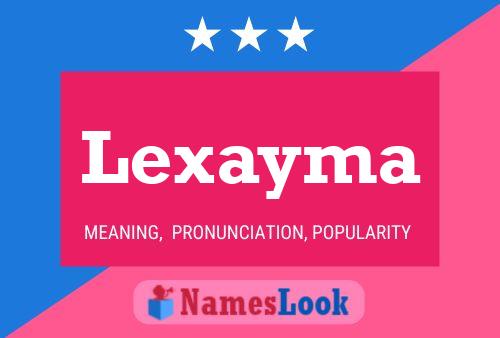 Lexayma Namensposter