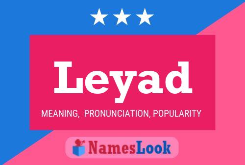 Leyad Namensposter