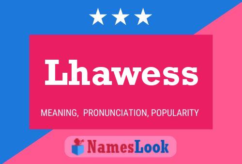 Lhawess Namensposter