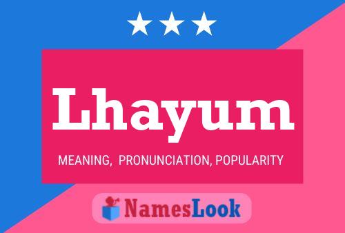 Lhayum Namensposter