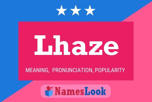 Lhaze Namensposter