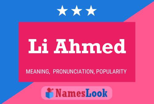 Li Ahmed Namensposter