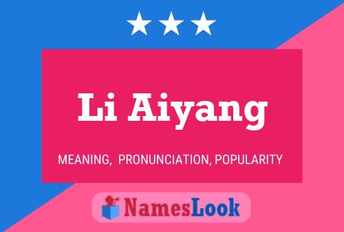 Li Aiyang Namensposter