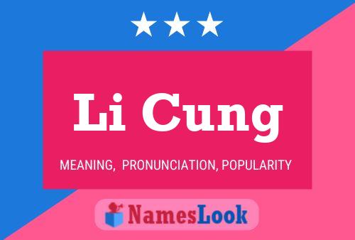 Li Cung Namensposter