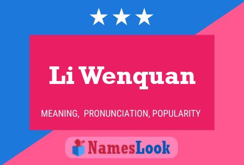 Li Wenquan Namensposter