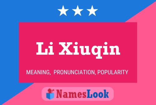 Li Xiuqin Namensposter