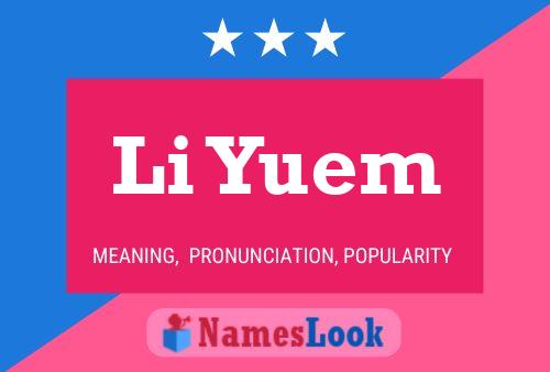 Li Yuem Namensposter