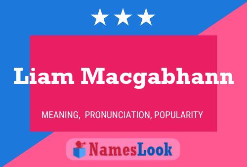 Liam Macgabhann Namensposter