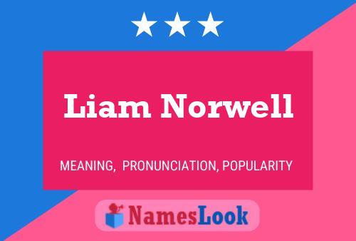 Liam Norwell Namensposter