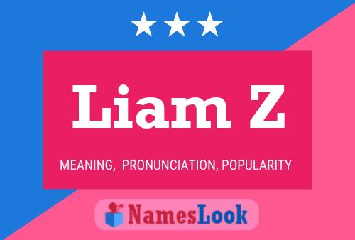 Liam Z Namensposter