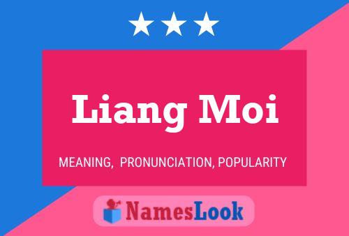 Liang Moi Namensposter