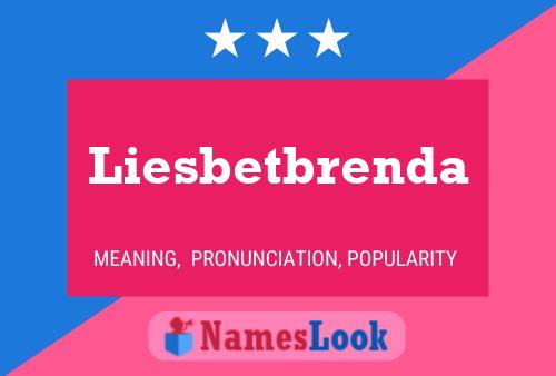 Liesbetbrenda Namensposter