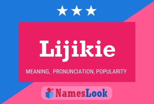 Lijikie Namensposter