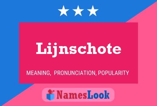 Lijnschote Namensposter