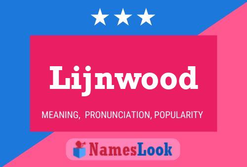 Lijnwood Namensposter