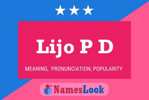 Lijo P D Namensposter