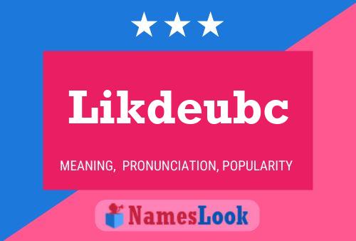 Likdeubc Namensposter