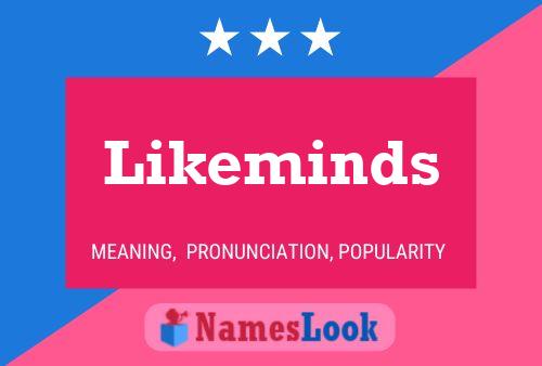 Likeminds Namensposter