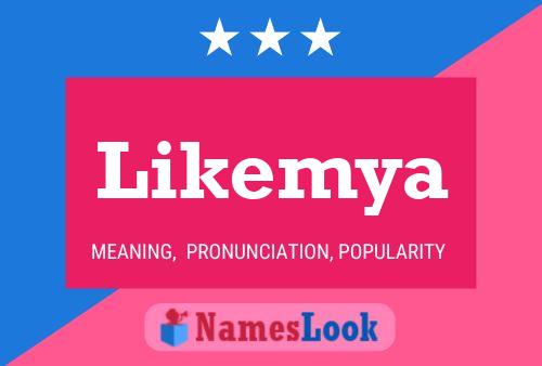 Likemya Namensposter