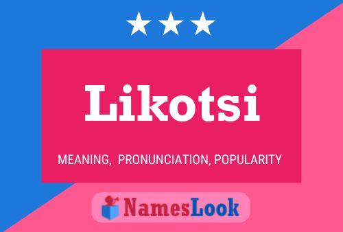 Likotsi Namensposter