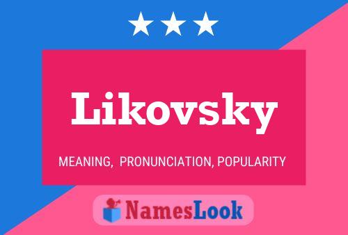 Likovsky Namensposter