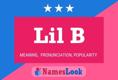 Lil B Namensposter