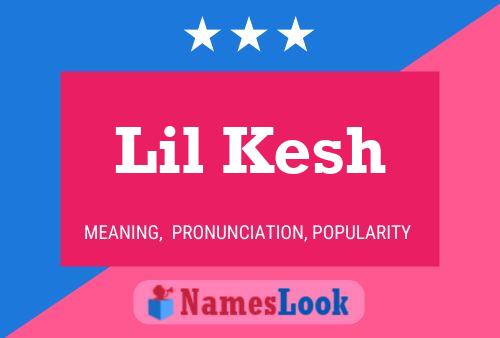 Lil Kesh Namensposter