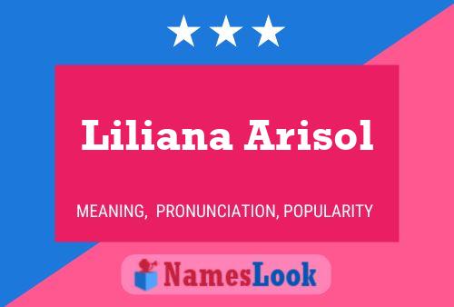 Liliana Arisol Namensposter