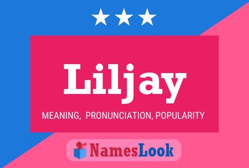 Liljay Namensposter