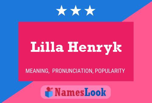 Lilla Henryk Namensposter