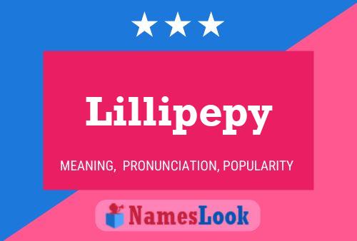 Lillipepy Namensposter