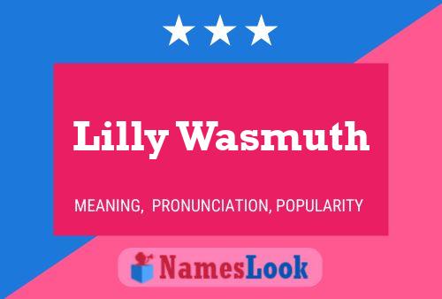 Lilly Wasmuth Namensposter