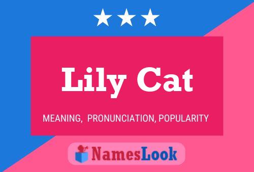 Lily Cat Namensposter