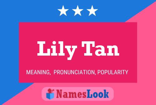 Lily Tan Namensposter