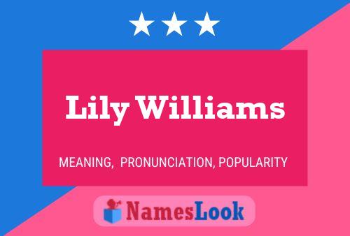 Lily Williams Namensposter