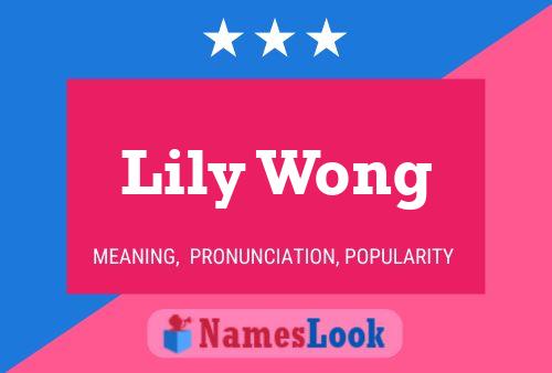 Lily Wong Namensposter