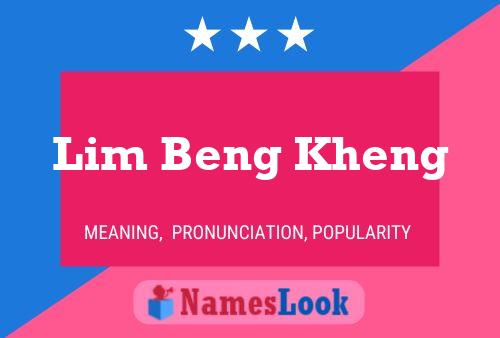 Lim Beng Kheng Namensposter