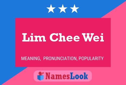 Lim Chee Wei Namensposter