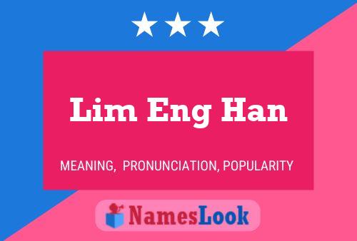 Lim Eng Han Namensposter