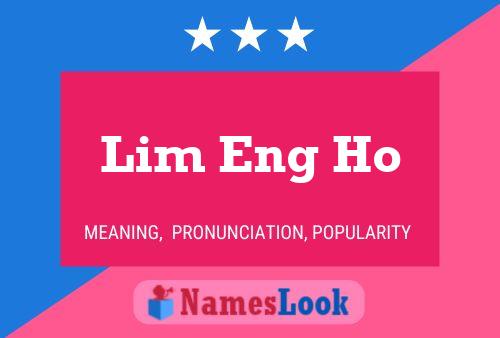 Lim Eng Ho Namensposter