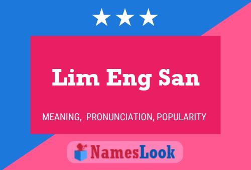 Lim Eng San Namensposter