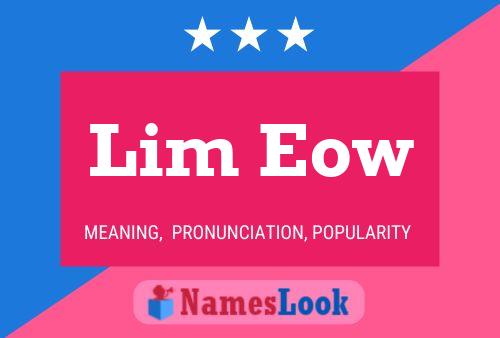 Lim Eow Namensposter