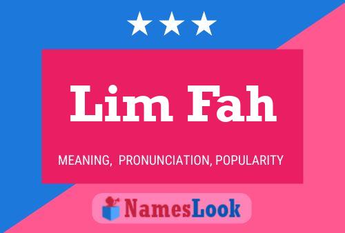 Lim Fah Namensposter